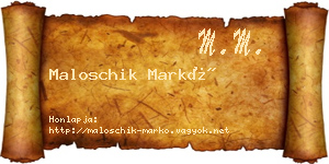 Maloschik Markó névjegykártya